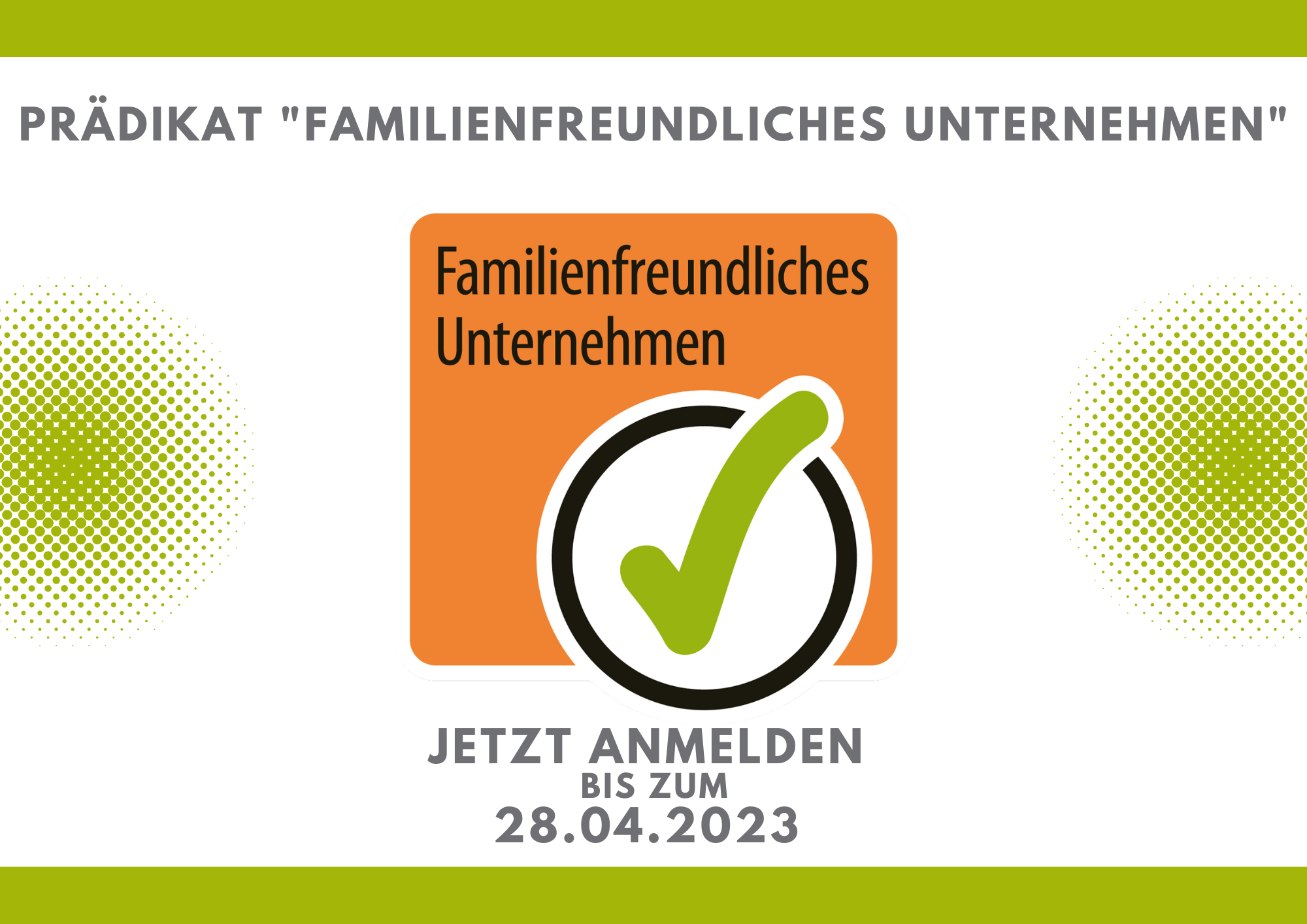 Anmeldeschluss zur Zertifizierung „Familienfreundliches Unternehmen“ 2023